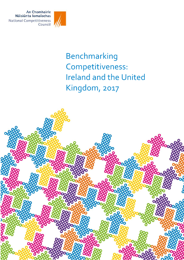Benchmarking Competitiveness: Ireland and the United Kingdom, 2017